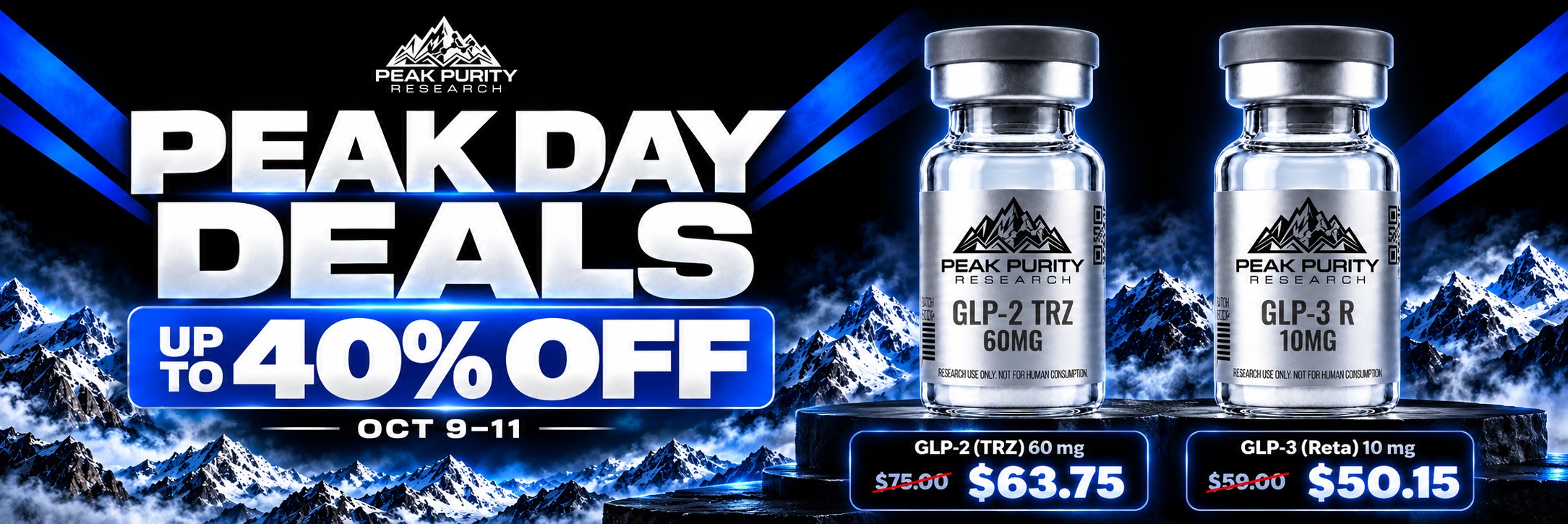 Peak Day Deals. Up to 40% off, October 9–11. GLP-2 (TRZ) 60 mg $63.75; GLP-3 (Reta) 10 mg $50.15.